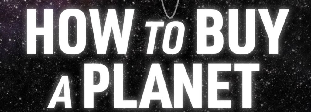 Book review: How to Buy a Planet